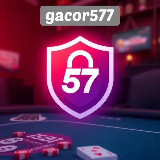 Analisis Keamanan dan Kenyamanan Bermain di Gacor577